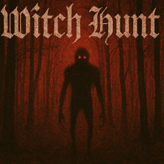 Witch hunt