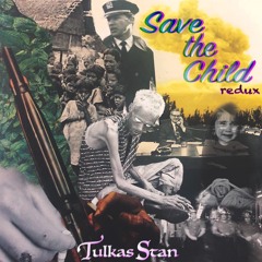 Save the Child: Redux
