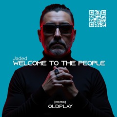 Welcome To The People (Remix Cover) OldPlay