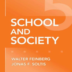 [Access] EBOOK 💗 School and Society (Thinking About Education Series) by  Walter Fei