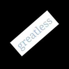 greatless