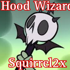 Hood Wizard - Squirrel2x