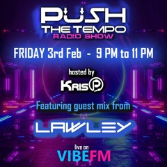 Push The Tempo Radio Show #21 - 3rd Feb 2023 - Lawley