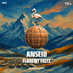 [GS043] Florentz Feltz - Anseio (EP)