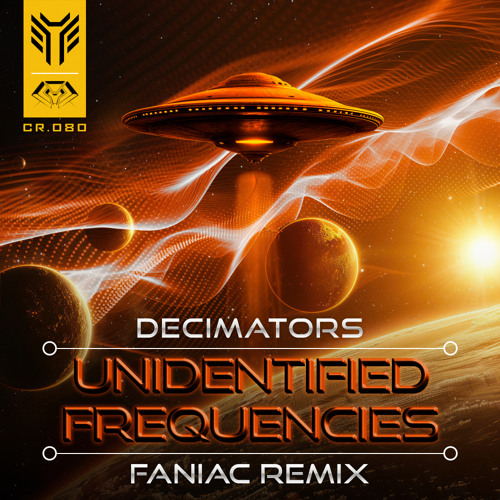 Unidentified Frequencies (Faniac Remix)