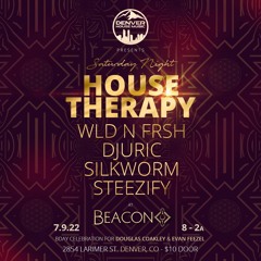 HOUSE THERAPY w/ WLDNFRSH at Beacon Denver 7.9.22