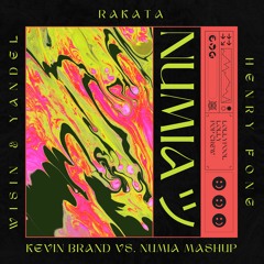 Wisin & Yandel vs. Henry Fong - Rakata (Kevin Brand vs. Numia Mashup) [Remix] [Lolly Premiere]