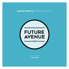 Carlos Franco - Morning Groove (Original Mix)