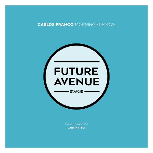 Carlos Franco - Morning Groove (Original Mix)