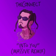 Into You (Massive Remix)