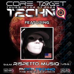 RISPETTO MUSIQ_9AM @ FNOOB TECHNO PRESENTS ☆CORE TARGET TECHNO #038☆