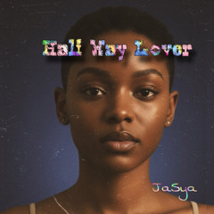 Half Way Lover