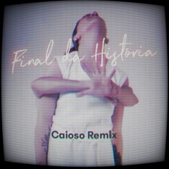 Priscilla Alcantara - Final da História (Caioso Remix) FREE DOWNLOAD