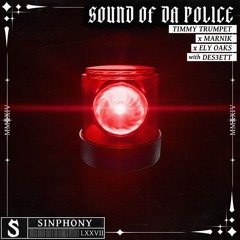 Timmy Trumpet, MARNIK, Ely Oaks - Sound Of Da Police (with DES3ETT)