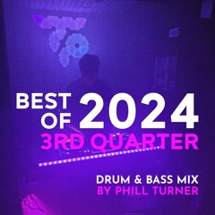 BEST OF 2024 3rd Quarter - Drum & Bass Mix (Live Set)