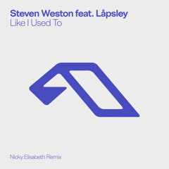 Like I Used To (Nicky Elisabeth Remix) [feat. Låpsley]