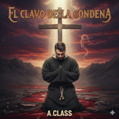 El clavo de la condena