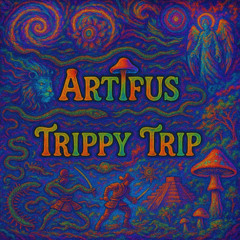 Trippy Trip