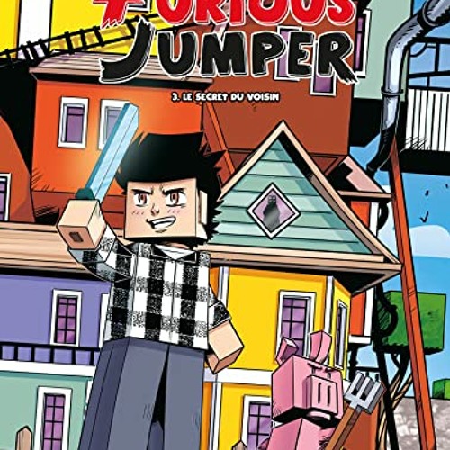 Furious Jumper T03: Le Secret du voisin télécharger gratuitement en format PDF du livre - qUjsKofKHL