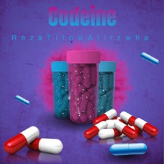 Codeine Ft(Reza Tito)