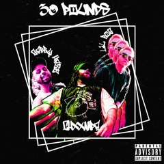 "30 Pounds" (CHXXMPA x Lil Bog x Gabby Haze) (prod. Deluzion Productions)
