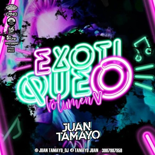 Exotiqueo 5.0 Juan Tamayo Dj X Aleteo Records