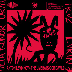 Anton Levdikov-The Umbra is going wild