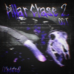 Pillar Chase 2 OST [Updated]