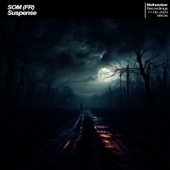 SOM (FR) - Suspense (Out Now)