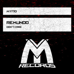Remundo - Don't Care (Original Mix)