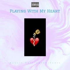 Playing With My Heart (Prod. VITALS)