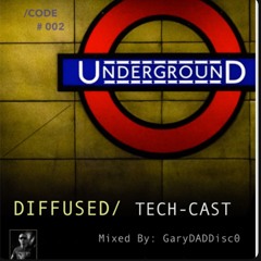 2020's Diffused Tech-Cast_LEGACY Series_Mixed By GaryDADDisco_Deep & Melodic House