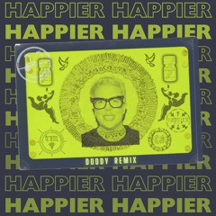 The Blessed Madonna, Ft. Clementine Douglas - Happier (Doddy Remix)