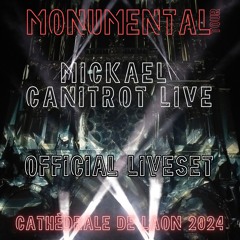 Monumental Tour @MickaelCanitrot Live à la cathédrale de Laon 2024 (ORIGINAL RECORD)