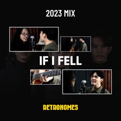 If I Fell | 2023 MIX
