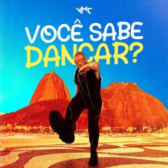 VMC - Você Sabe Dançar (Extended Mix)