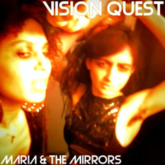 Maria & The Mirrors - Vision Quest (2012) [HQ]