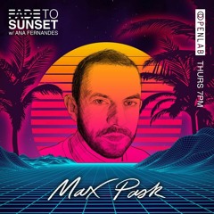 Fade to Sunset [with Max Pask]