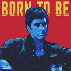 Born To Be [Prod. Trece]