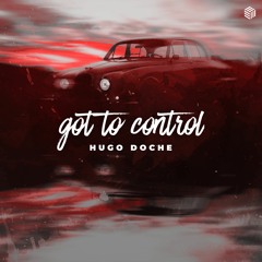 Hugo Doche - Got to Control