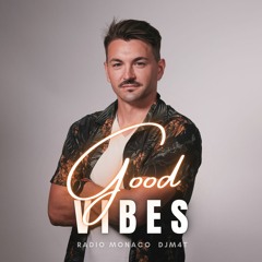 Good Vibes #104 Radio Monaco (19.11.21)