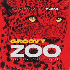 Groovy Podcast 001 - WORKIT.wav