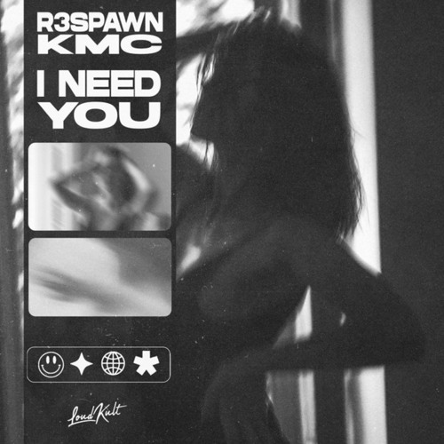 R3SPAWN X KMC - I Need You (Radio Edit)