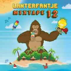 Lanterfantje - Mixtape 12