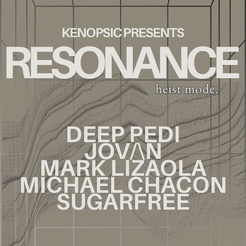 Michael Chacon LIVE @ Kenospic & HEIST Mode presents RESONANCE 5.9.25
