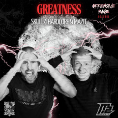 SkullZ Hardcore & MaZit - Greatness