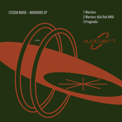 CF Premiere:  Citizen Noise - Pragmatic [Audio Alert]