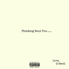 Thinking Bout You