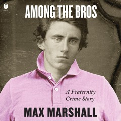❤Book⚡[PDF]✔ Among the Bros: A Fraternity Crime Story