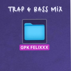 Trap&Bass Mix